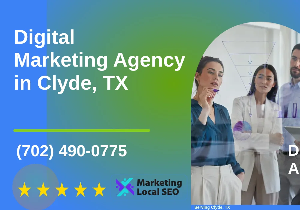 Digital Marketing Agency in Clyde, TX Digital Marketing Agency in Clyde, TX