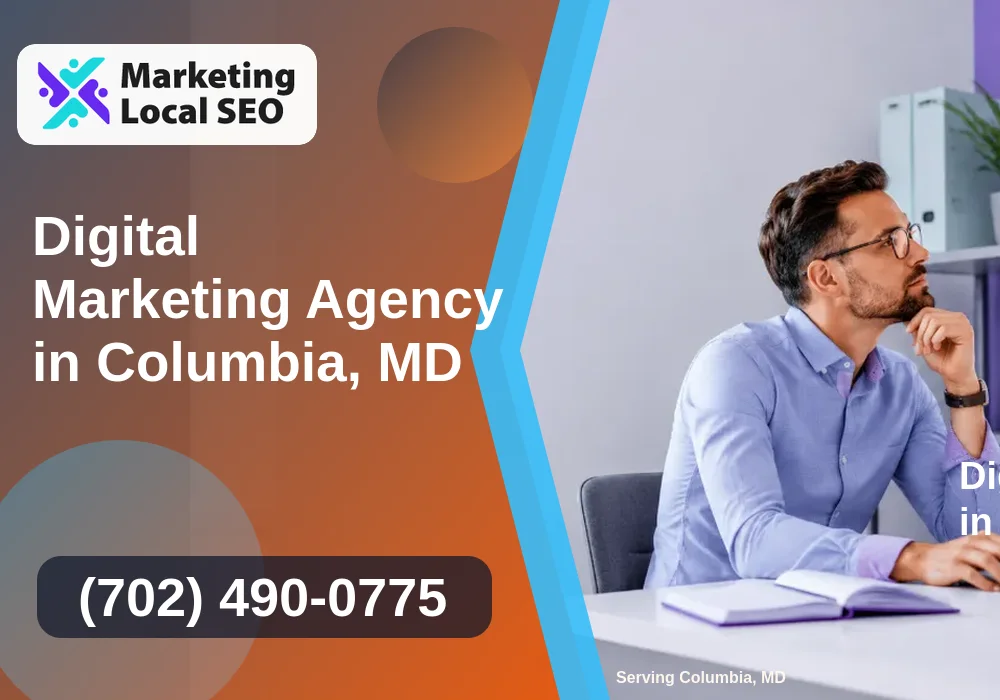 Digital Marketing Agency in Columbia, MD