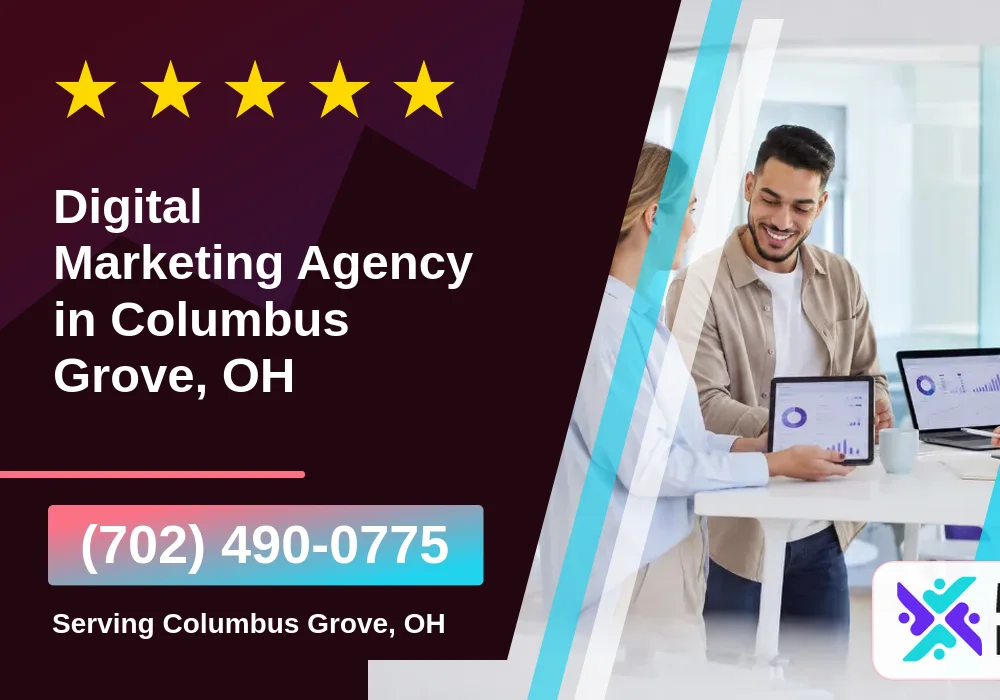 Digital Marketing Agency in Columbus Grove, OH Digital Marketing Agency in Columbus Grove, OH