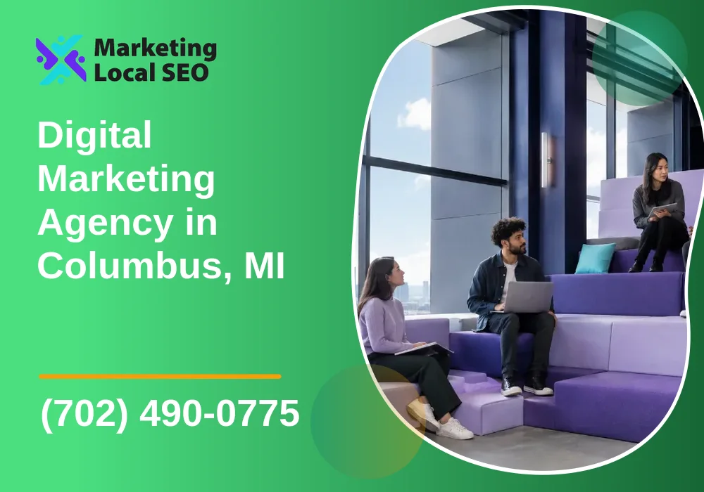 Digital Marketing Agency in Columbus, MI Digital Marketing Agency in Columbus, MI