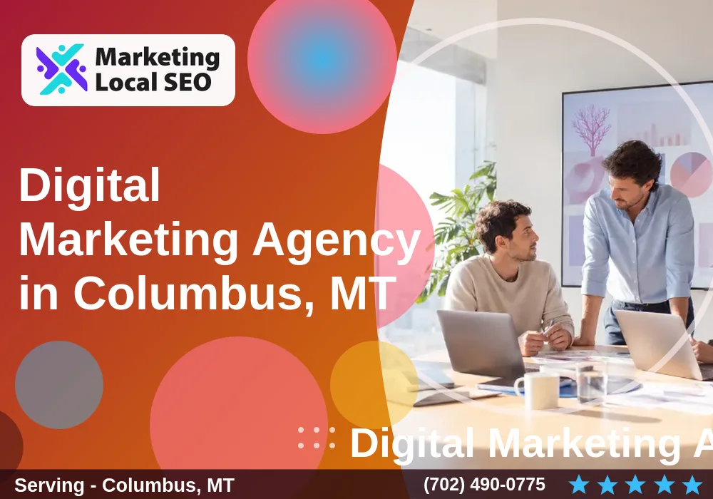 Digital Marketing Agency in Columbus, MT Digital Marketing Agency in Columbus, MT