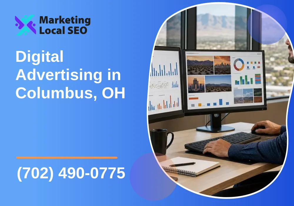 Digital Advertising in Columbus, OH Digital Advertising in Columbus, OH