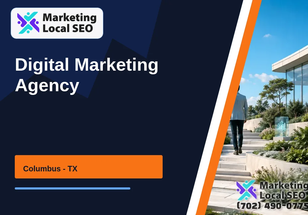 Digital Marketing Agency in Columbus, TX