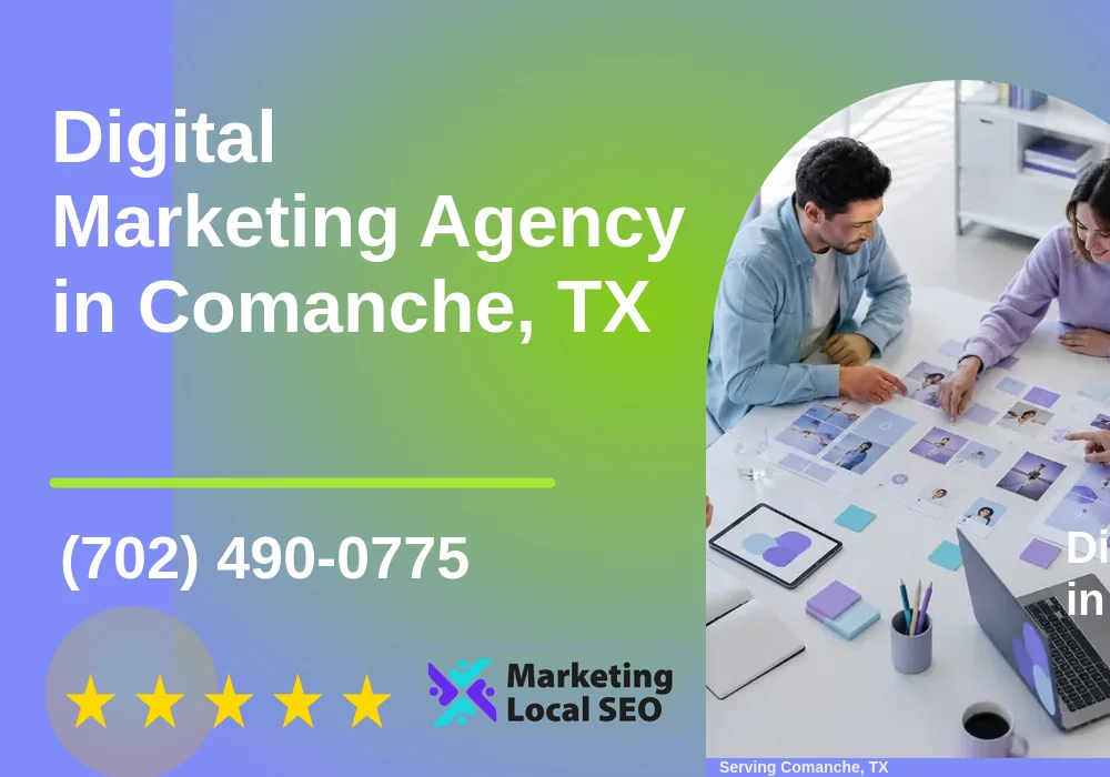 Digital Marketing Agency in Comanche, TX Digital Marketing Agency in Comanche, TX