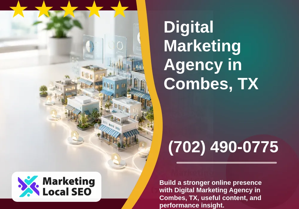 Digital Marketing Agency in Combes, TX