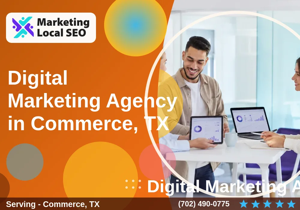 Digital Marketing Agency in Commerce, TX