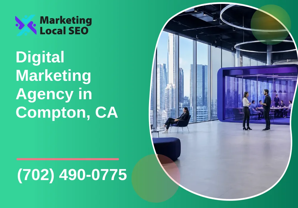 Digital Marketing Agency in Compton, CA