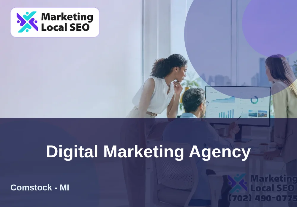 Digital Marketing Agency in Comstock, MI