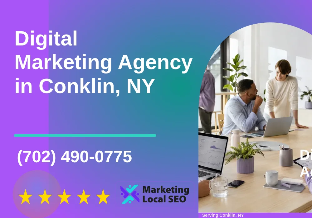 Digital Marketing Agency in Conklin, NY Digital Marketing Agency in Conklin, NY