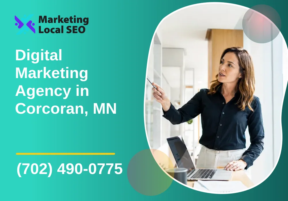 Digital Marketing Agency in Corcoran, MN