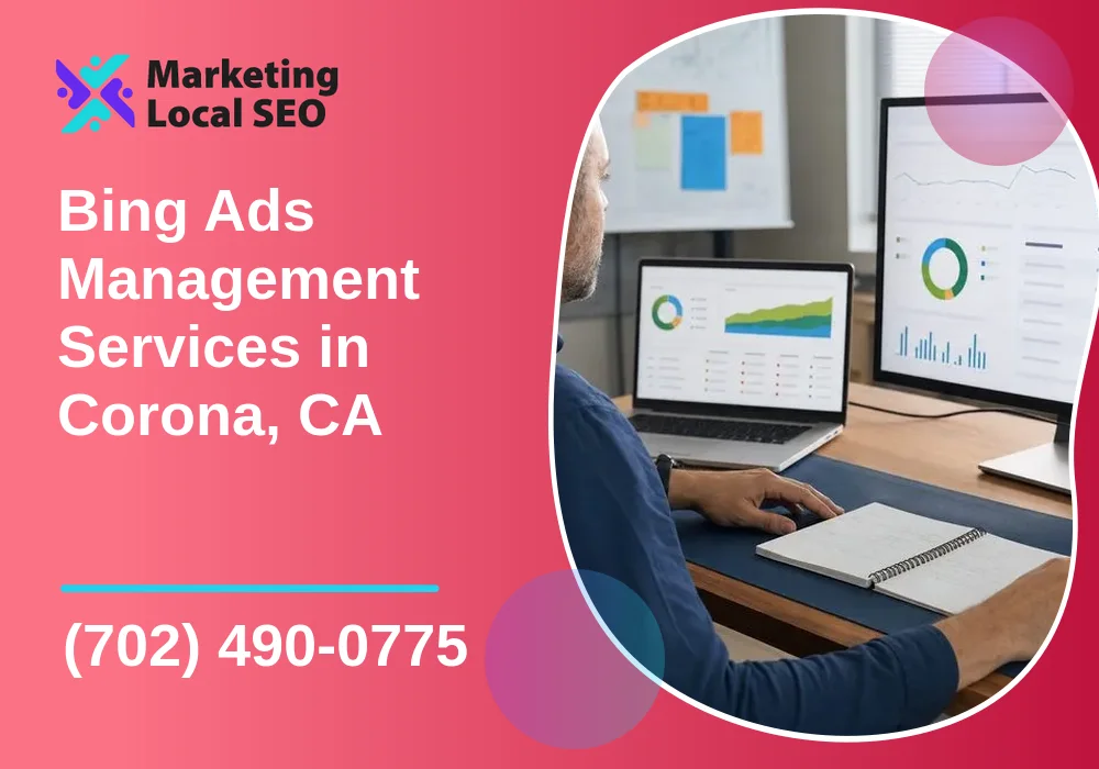 Bing Ads Management Services in Corona, CA Bing Ads Management Services in Corona, CA
