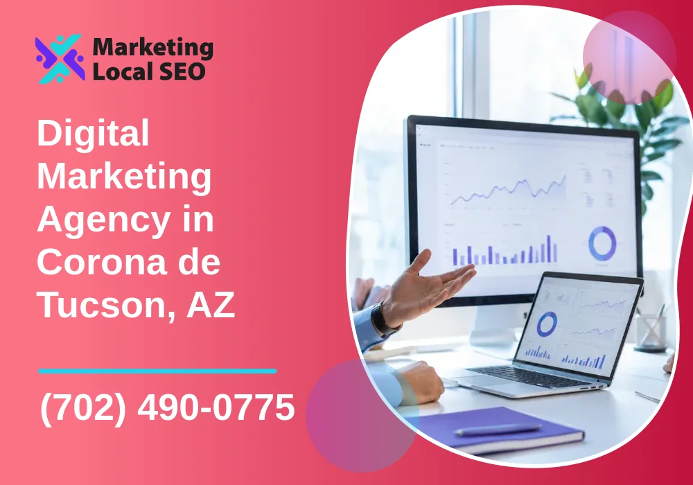 Digital Marketing Agency in Corona de Tucson, AZ Digital Marketing Agency in Corona de Tucson, AZ