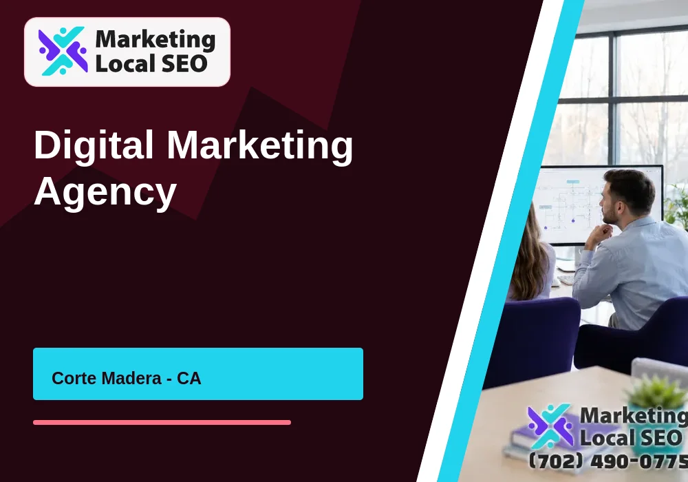 Digital Marketing Agency in Corte Madera, CA