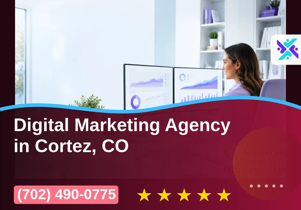 Digital Marketing Agency in Cortez, CO Digital Marketing Agency in Cortez, CO