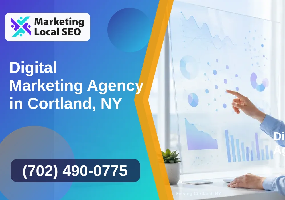Digital Marketing Agency in Cortland, NY Digital Marketing Agency in Cortland, NY