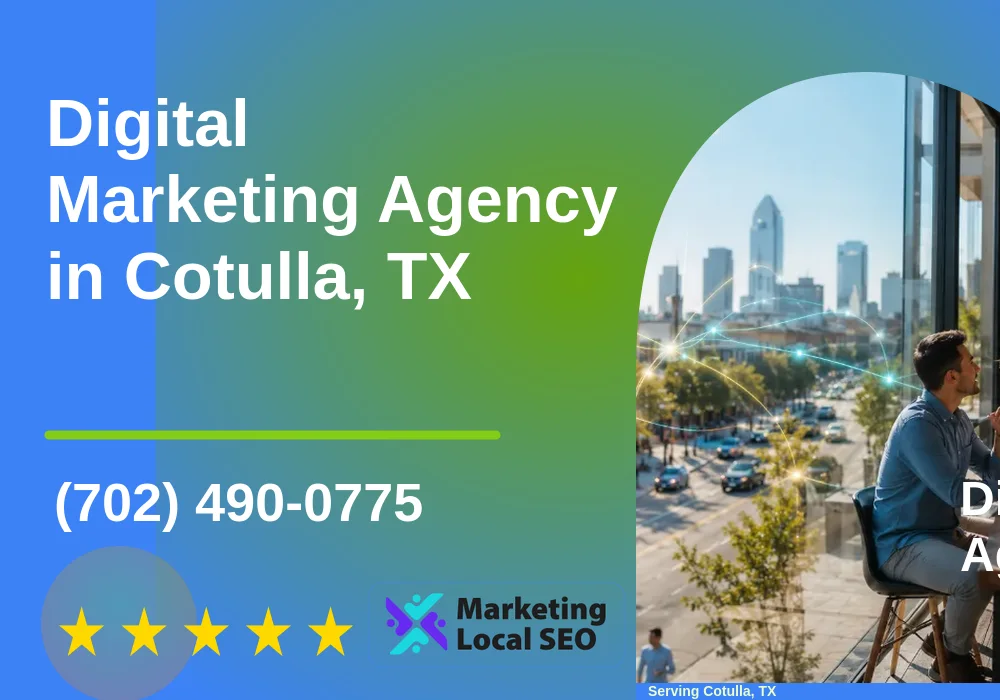 Digital Marketing Agency in Cotulla, TX Digital Marketing Agency in Cotulla, TX