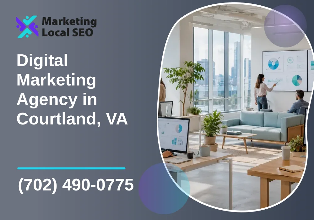 Digital Marketing Agency in Courtland, VA Digital Marketing Agency in Courtland, VA