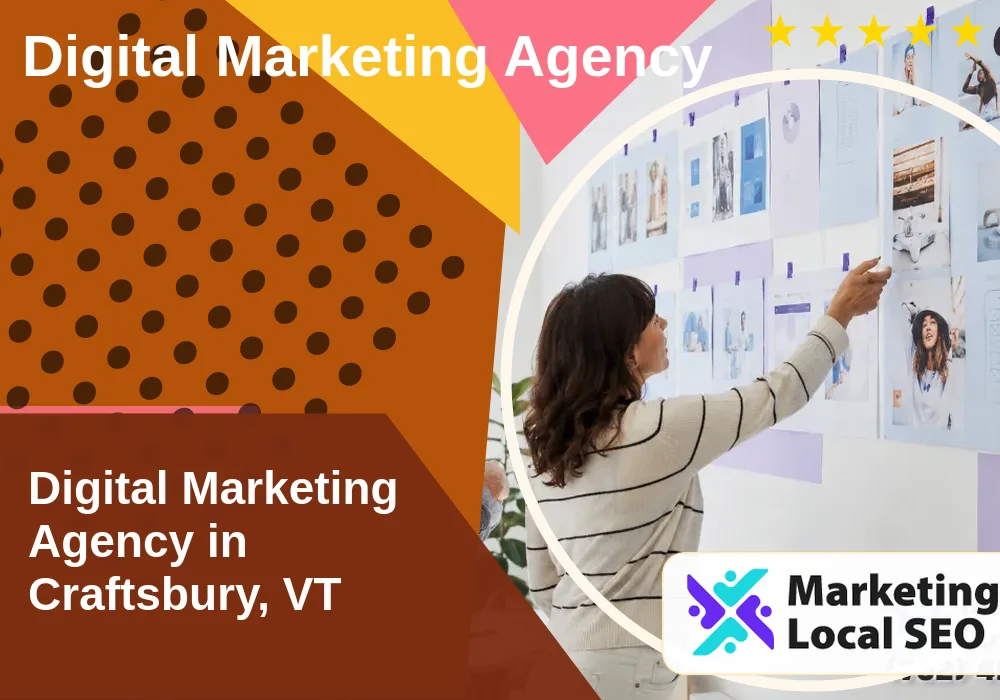 Digital Marketing Agency in Craftsbury, VT Digital Marketing Agency in Craftsbury, VT