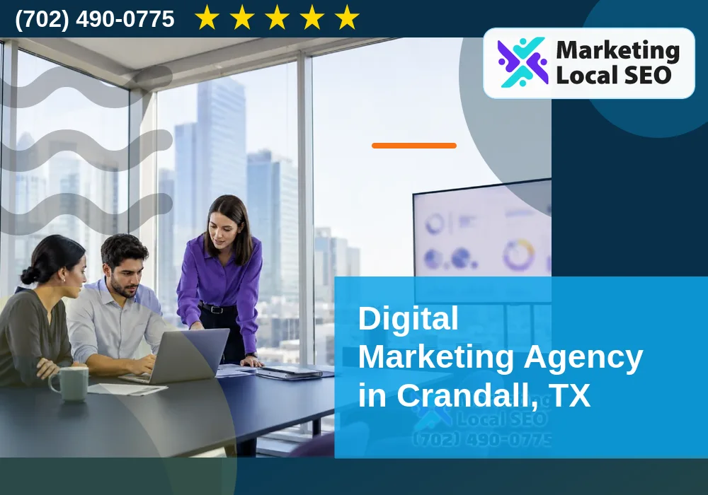 Digital Marketing Agency in Crandall, TX Digital Marketing Agency in Crandall, TX