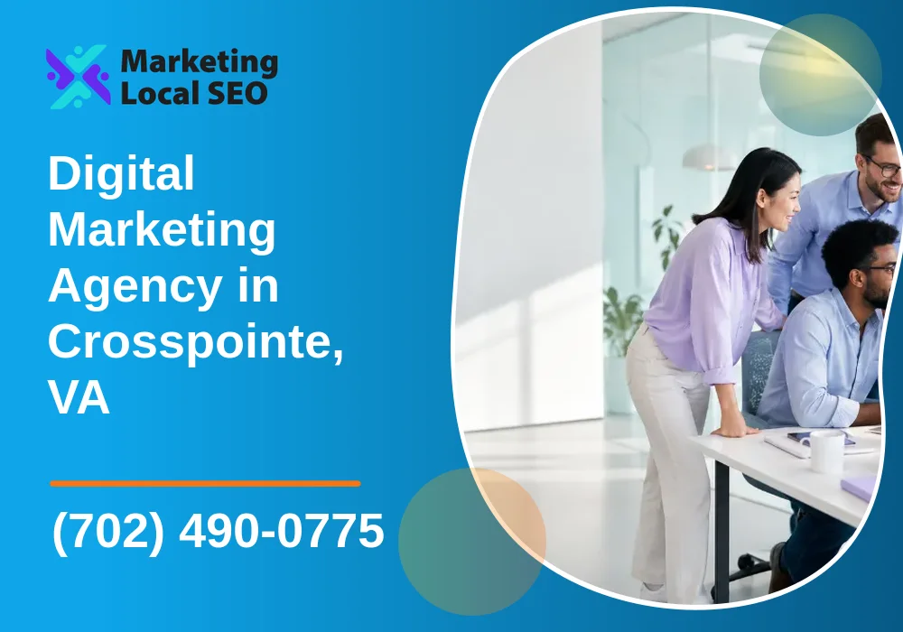 Digital Marketing Agency in Crosspointe, VA