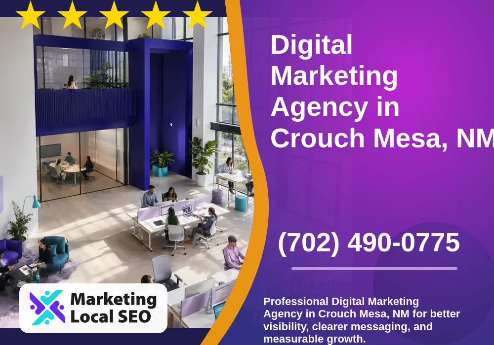 Digital Marketing Agency in Crouch Mesa, NM Digital Marketing Agency in Crouch Mesa, NM