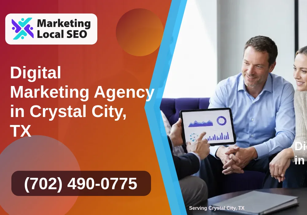 Digital Marketing Agency in Crystal City, TX