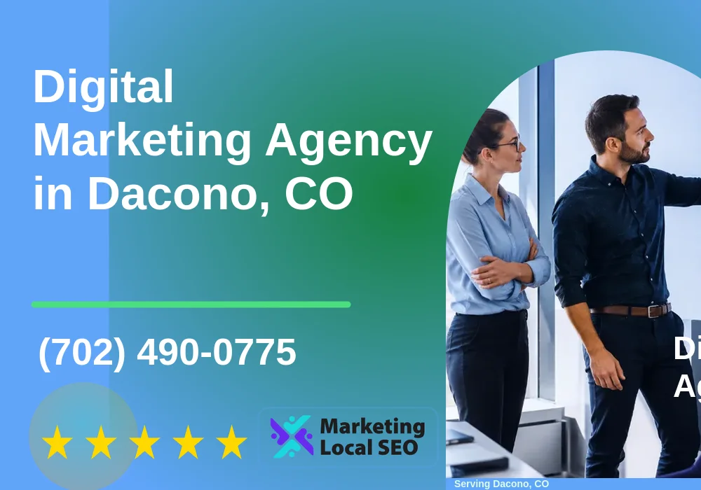 Digital Marketing Agency in Dacono, CO Digital Marketing Agency in Dacono, CO