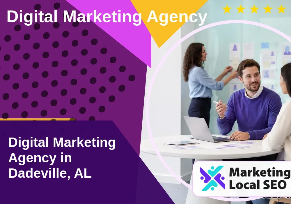 Digital Marketing Agency in Dadeville, AL