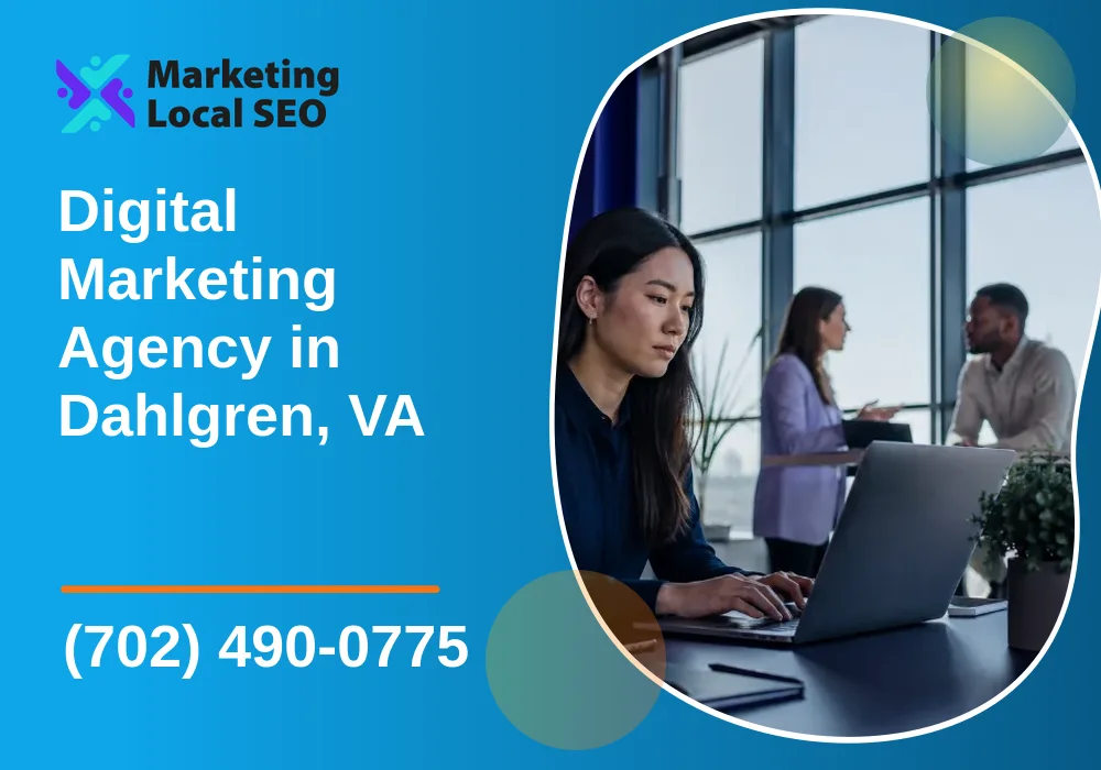 Digital Marketing Agency in Dahlgren, VA