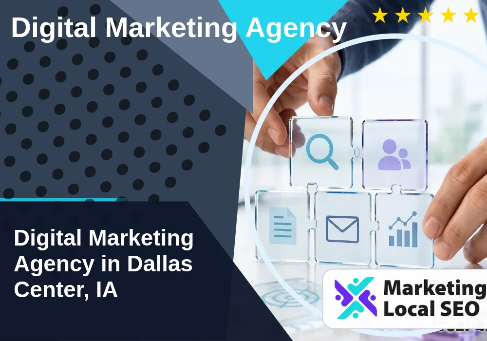 Digital Marketing Agency in Dallas Center, IA