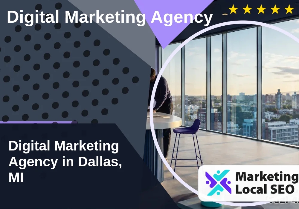 Digital Marketing Agency in Dallas, MI
