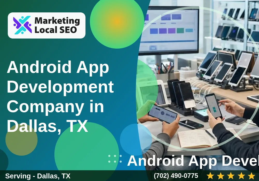 Android App Development in Dallas, TX