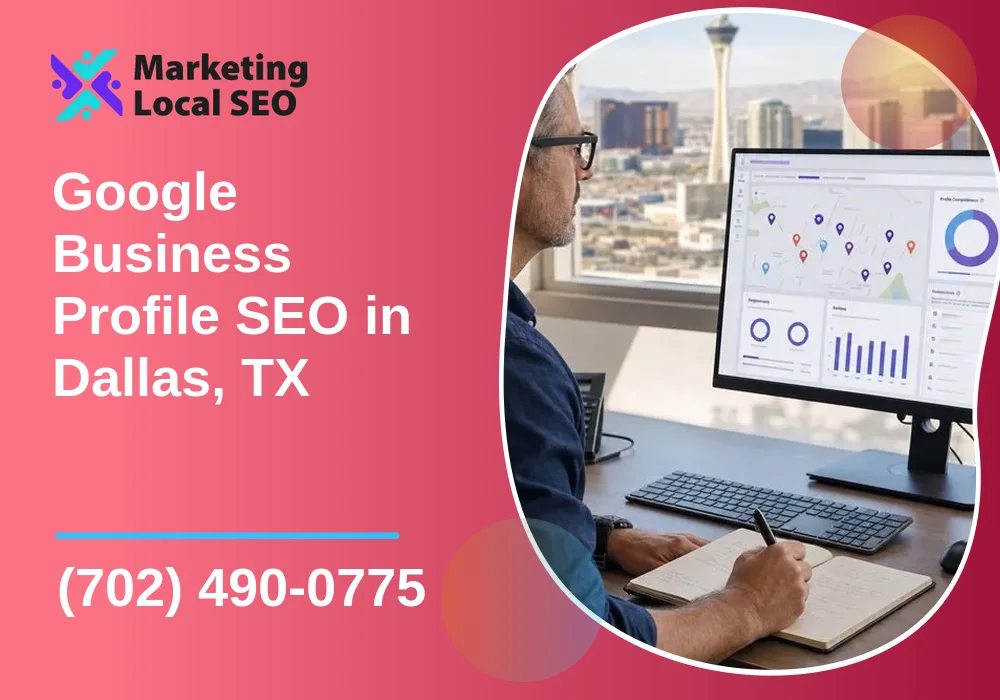 Google Business Profile SEO in Dallas, TX