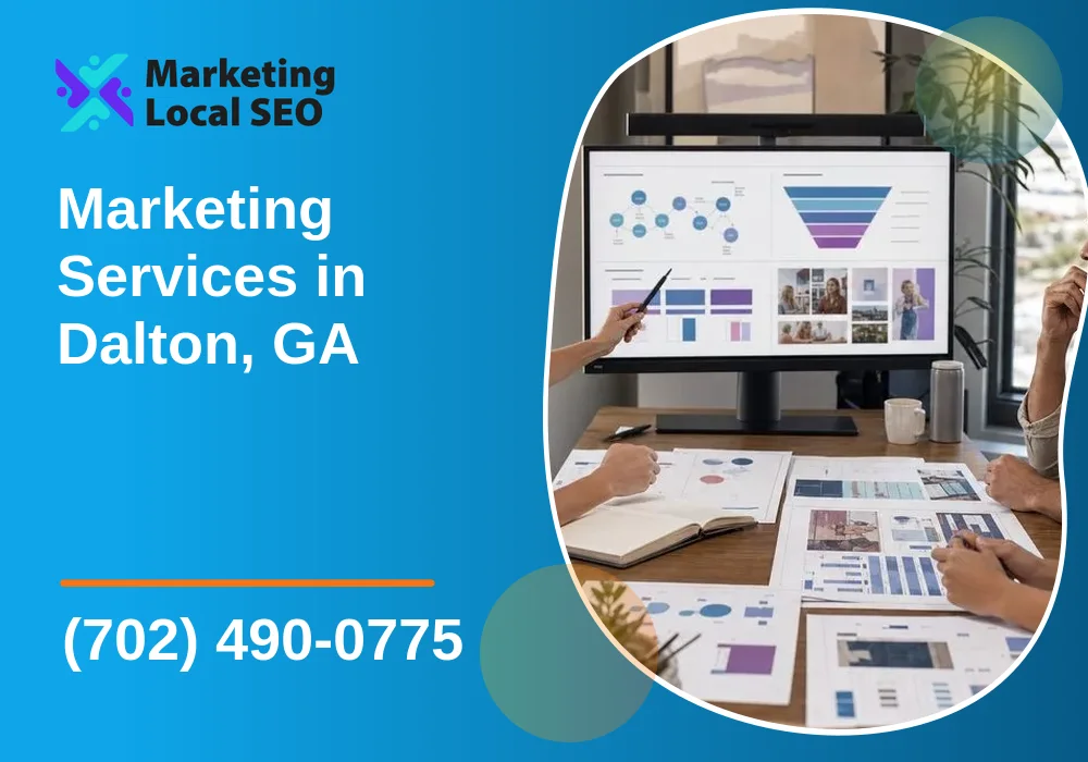 Marketing Services in Dalton, GA Marketing Services in Dalton, GA