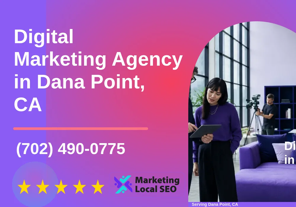 Digital Marketing Agency in Dana Point, CA