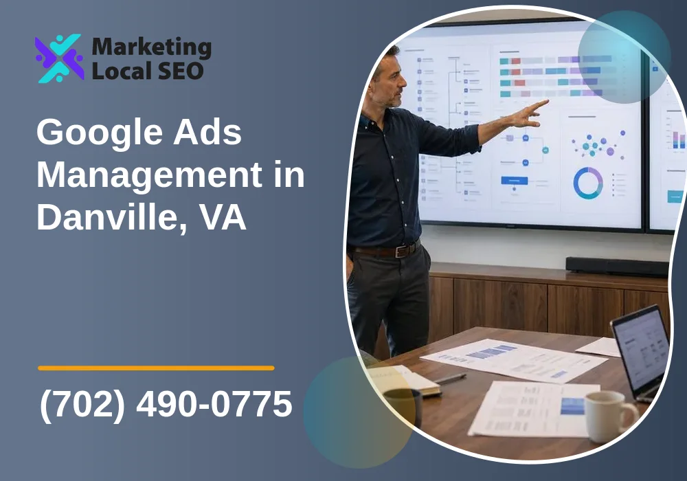 Google Ads Management in Danville, VA Google Ads Management in Danville, VA