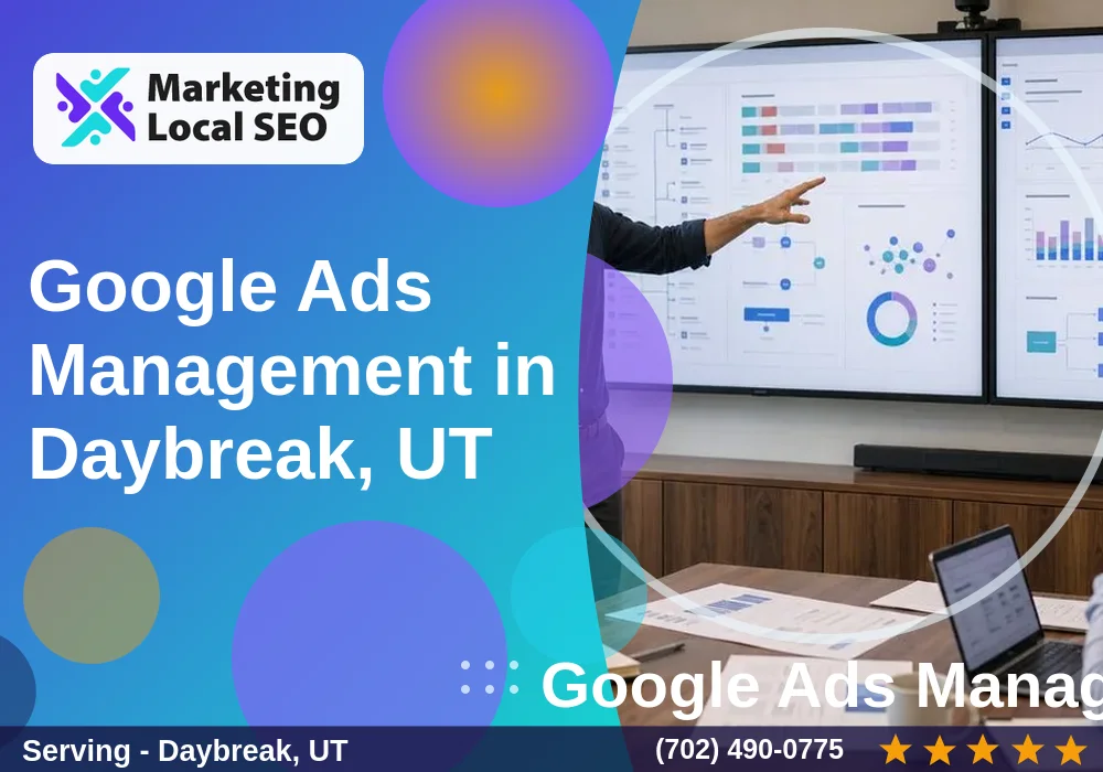 Google Ads Management in Daybreak, UT Google Ads Management in Daybreak, UT
