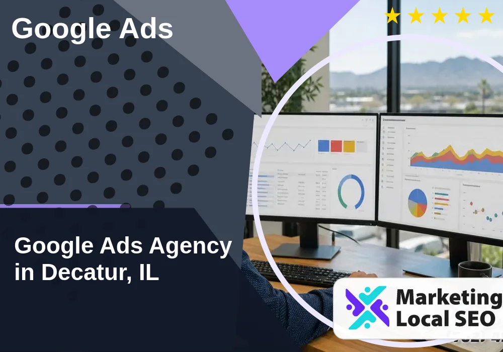 Google Ads in Decatur, IL Google Ads in Decatur, IL