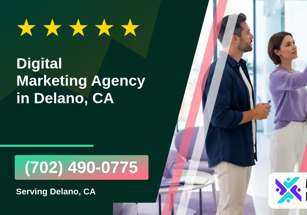 Digital Marketing Agency in Delano, CA