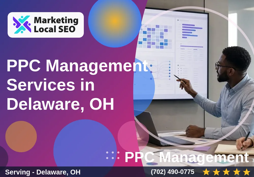 PPC Management Services in Delaware, OH PPC Management Services in Delaware, OH