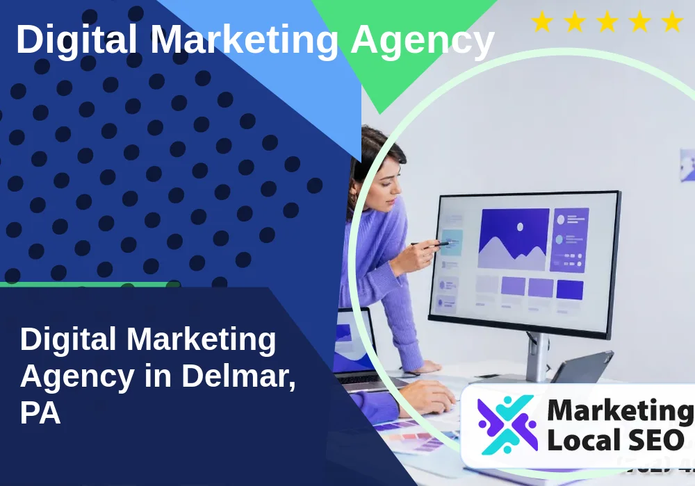 Digital Marketing Agency in Delmar, PA