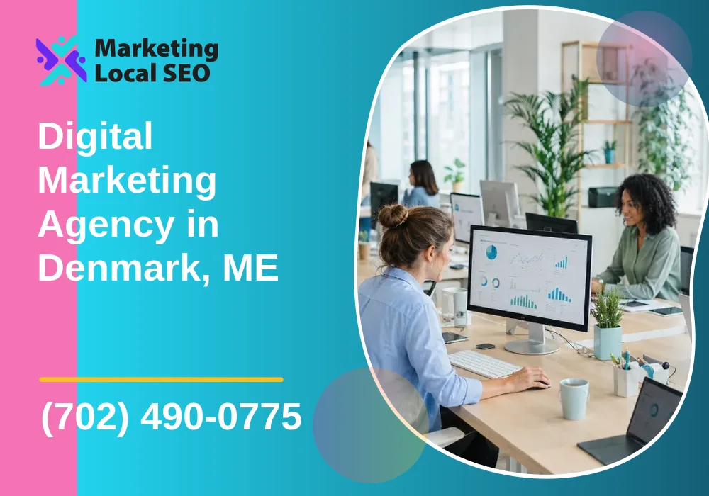 Digital Marketing Agency in Denmark, ME Digital Marketing Agency in Denmark, ME