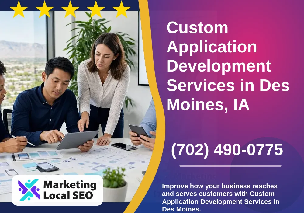 Custom Application Development Services in Des Moines, IA Custom Application Development Services in Des Moines, IA