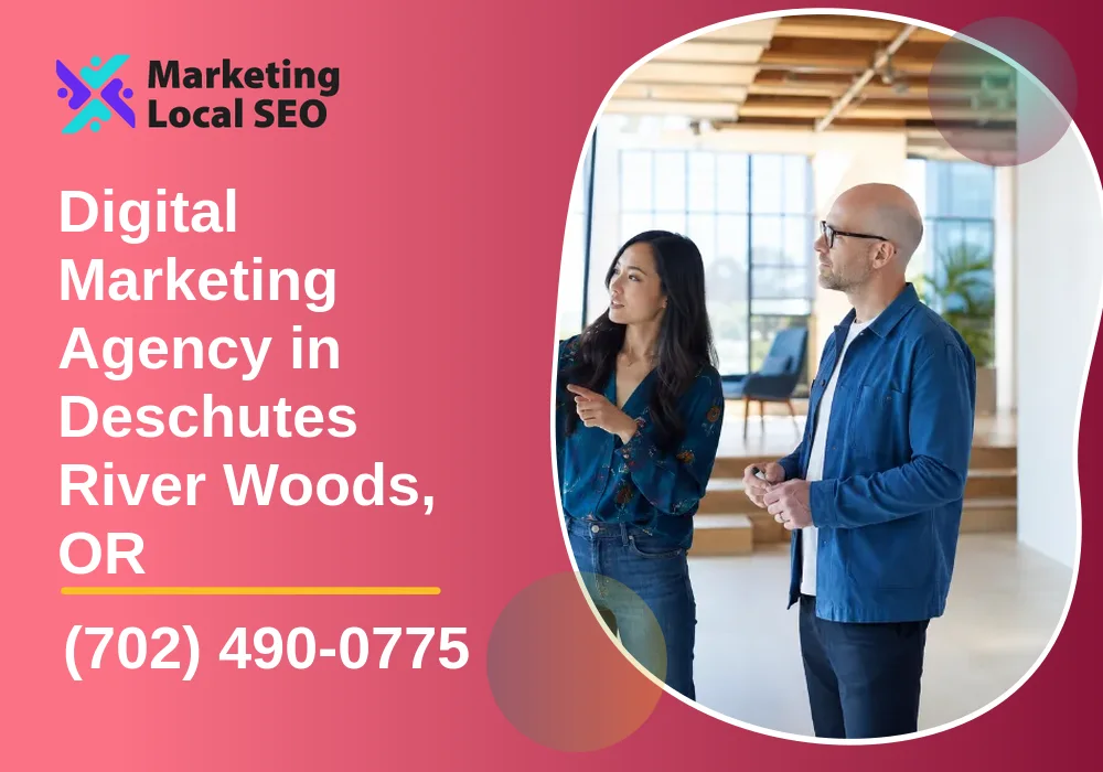 Digital Marketing Agency in Deschutes River Woods, OR