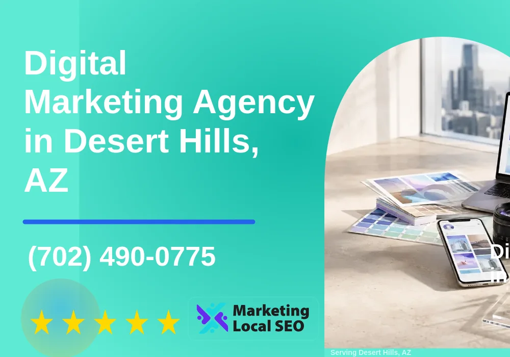 Digital Marketing Agency in Desert Hills, AZ