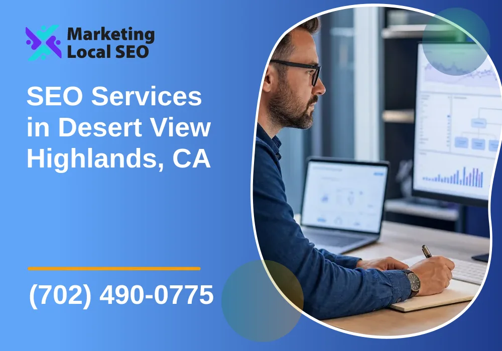 SEO Services in Desert View Highlands, CA