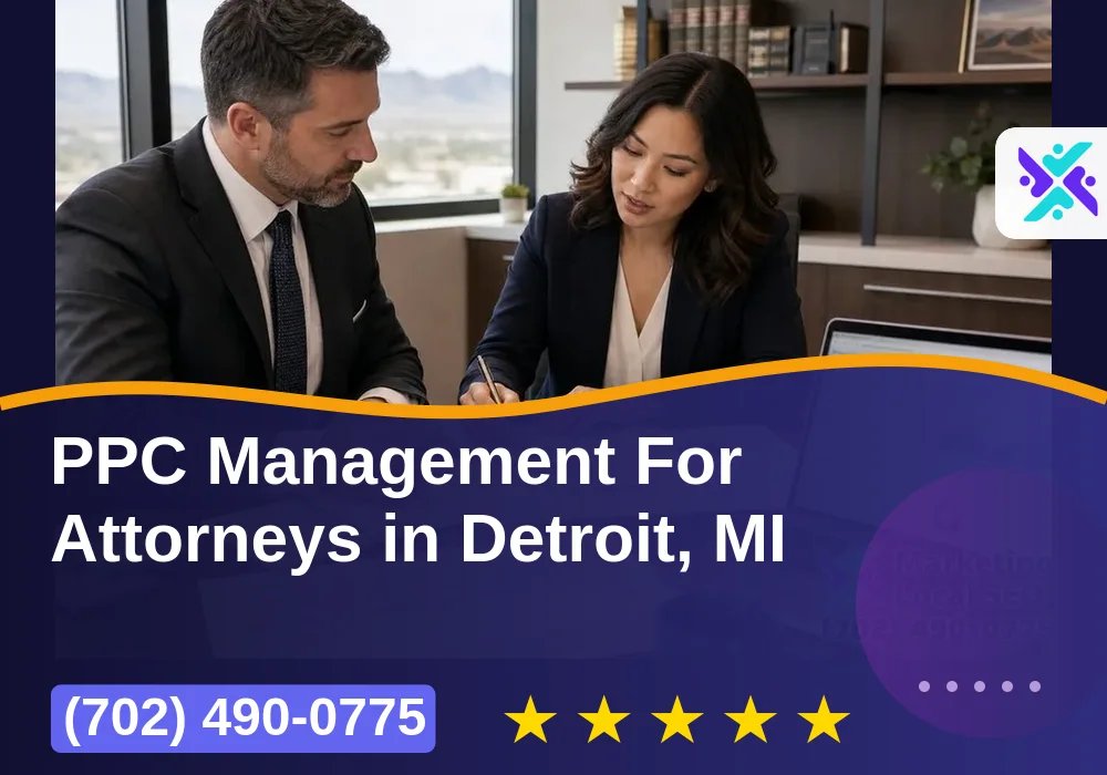 PPC Management For Attorneys in Detroit, MI