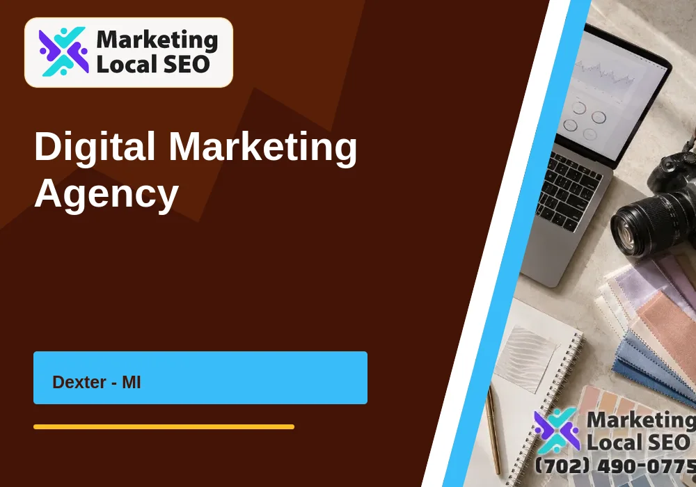 Digital Marketing Agency in Dexter, MI