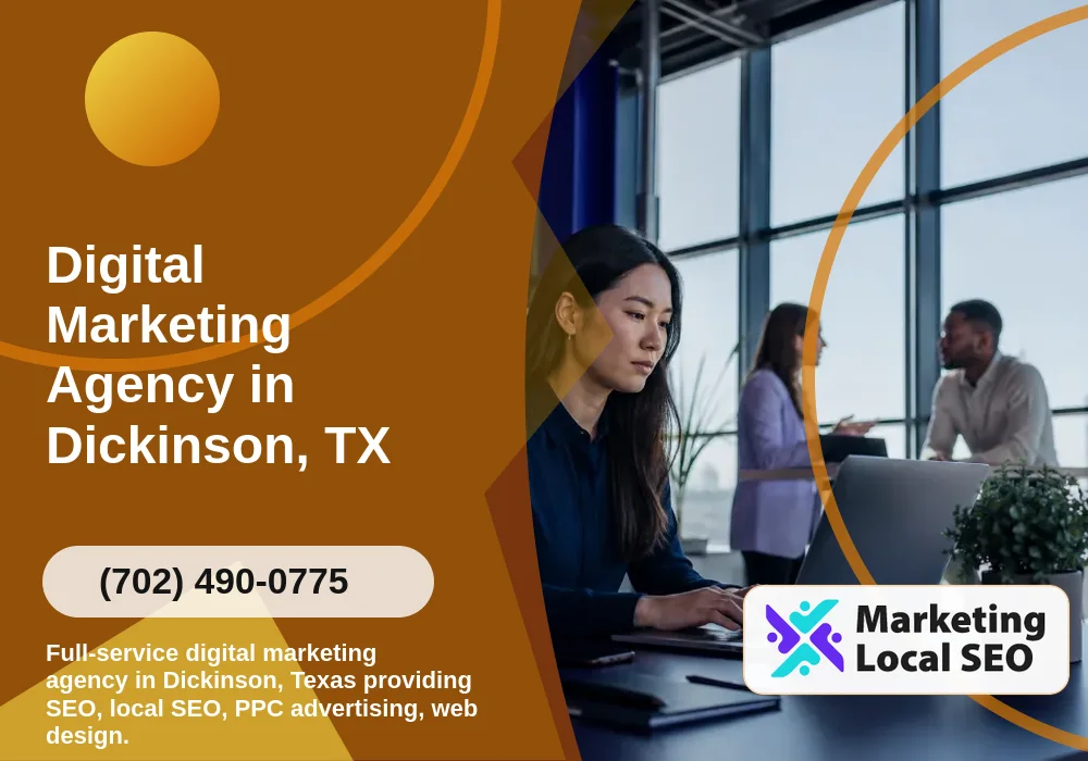 Digital Marketing Agency in Dickinson, TX