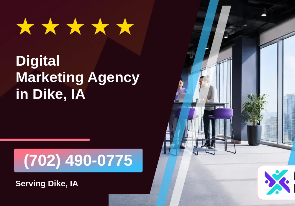 Digital Marketing Agency in Dike, IA Digital Marketing Agency in Dike, IA